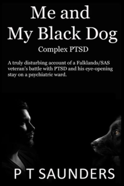 Cover for P T Saunders · Me and My Black Dog (Pocketbok) (2018)