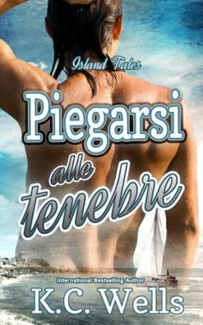 Cover for K C Wells · Piegarsi alle tenebre (Paperback Book) (2018)