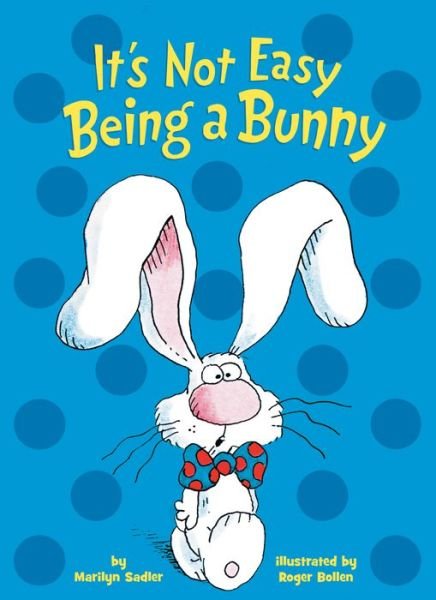 Cover for Marilyn Sadler · It's Not Easy Being a Bunny (Kartongbok) (2020)