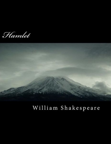 Hamlet - William Shakespeare - Książki - Createspace Independent Publishing Platf - 9781984949103 - 31 stycznia 2018