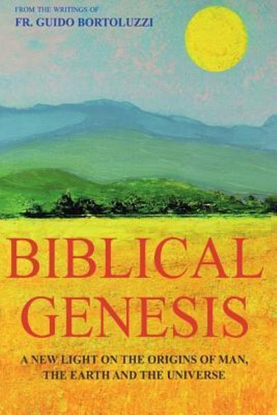 Cover for Renza Giacobbi · Biblical Genesis - A New Light on the Origins of Man, the Earth and the Universe (Paperback Book) (2018)