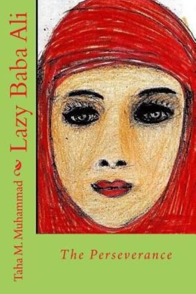 Cover for Taha M Muhammad · Lazy Baba Ali (Paperback Book) (2018)