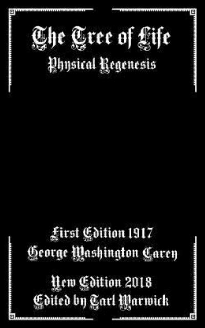 Cover for George Washington Carey · The Tree of Life (Paperback Book) (2018)