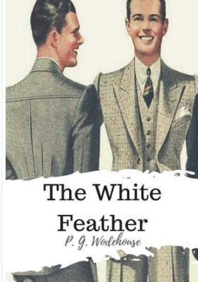 Cover for P G Wodehouse · The White Feather (Paperback Book) (2018)