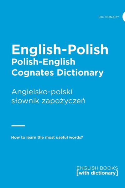 Cover for Collective Elaboration · English-Polish Cognates Dictionary (Paperback Book) (2018)