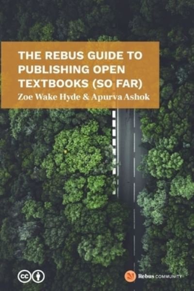 Cover for Apurva Ashok · The Rebus Guide to Publishing Open Textbooks (So Far) (Pocketbok) (2019)