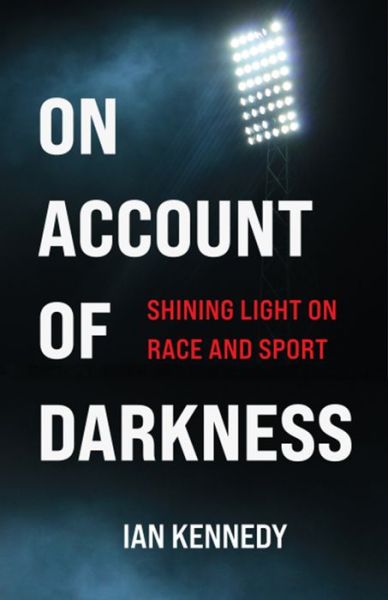 Cover for Ian Kennedy · On Account of Darkness (Paperback Book) (2022)