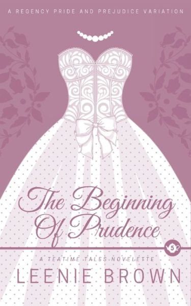 The Beginning of Prudence - Leenie Brown - Bøger - Amazon Digital Services LLC - KDP Print - 9781990607103 - 18. marts 2022