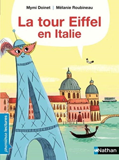 La tour Eiffel en Italie - Mymi Doinet - Libros - Fernand Nathan - 9782092564103 - 7 de julio de 2016