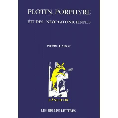 Plotin, Porphyre - Pierre Hadot - Libros - Belles lettres - 9782251420103 - 1999