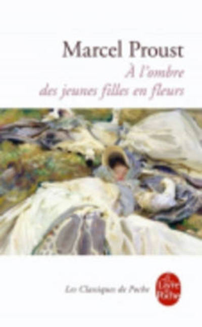 Cover for Marcel Proust · A l'ombre des jeunes filles en fleurs (A la recherche du temps perdu 2) (Paperback Book) [French edition] (1992)