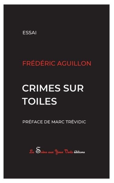 Cover for Frédéric Aguillon · Crimes sur toiles (Paperback Bog) (2022)