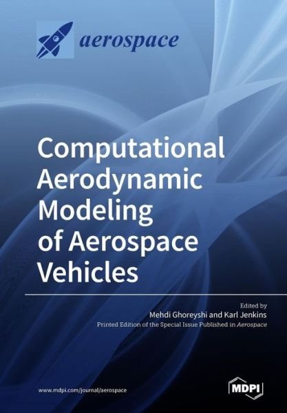 Cover for Mehdi Ghoreyshi · Computational Aerodynamic Modeling of Aerospace Vehicles (Paperback Book) (2019)