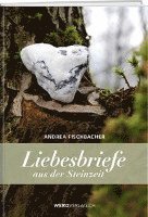 Cover for Andrea Fischbacher · Liebesbriefe aus der Steinzeit (Paperback Book) (2021)