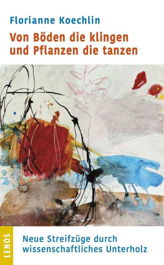 Cover for Koechlin · Von Böden die klingen und Pfla (Book)