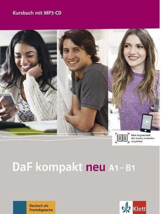 DaF Kompakt neu : Kursbuch A1-B1 + MP3-CD - Daf Kompakt Neu A1 - Książki - Klett (Ernst) Verlag,Stuttgart - 9783126763103 - 1 listopada 2016