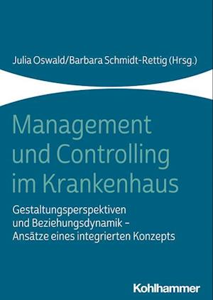 Management und Controlling Im Krankenhaus - Julia Oswald - Książki - Kohlhammer, W., GmbH - 9783170393103 - 14 grudnia 2022