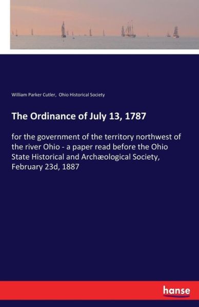 Cover for Cutler · The Ordinance of July 13, 1787 (Book) (2017)