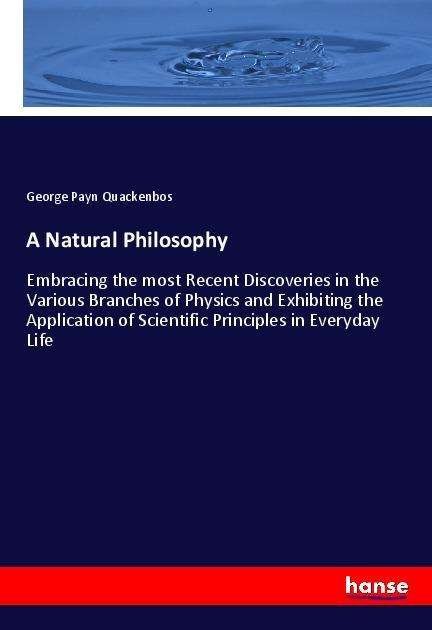 Cover for Quackenbos · A Natural Philosophy (Buch)