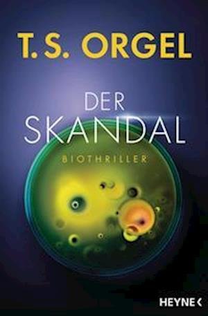 Cover for T.S. Orgel · Der Skandal (Book) (2023)