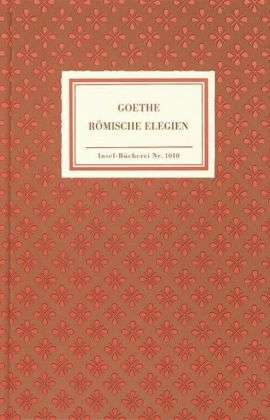 Insel Büch.1010 Goethe.Römische Eleg. - Johann Wolfgang Von Goethe - Kirjat -  - 9783458190103 - 