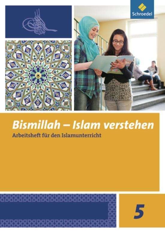 Cover for Bülent Ucar · Bismillah.Islam verstehen. 5.Sj.Arb. (Bok)