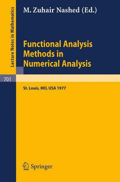 Cover for M Z Nashed · Functional Analysis Methods in Numerical Analysis: Special Session, American Mathematical Society, St. Louis, Missouri, 1977 - Lecture Notes in Mathematics (Paperback Book) (1979)