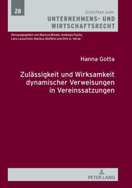 Cover for Gotta Hanna Gotta · Zulaessigkeit und Wirksamkeit dynamischer Verweisungen in Vereinssatzungen (Hardcover Book) (2020)