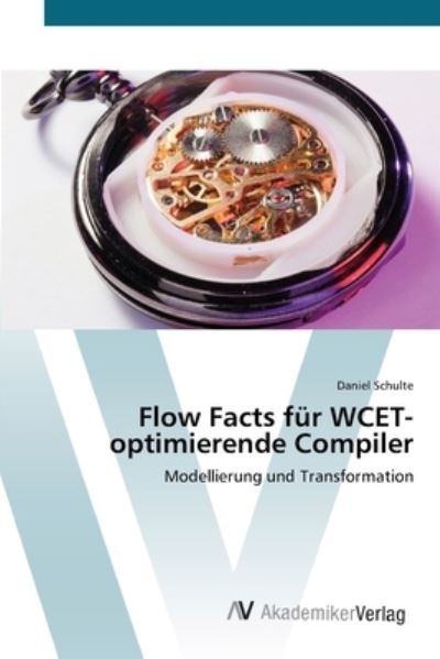 Cover for Schulte · Flow Facts für WCET-optimierend (Buch) (2012)