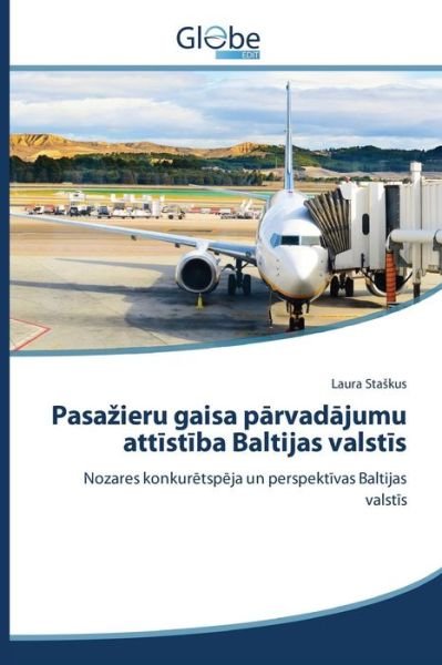 Cover for Sta Kus Laura · Pasa Ieru Gaisa P Rvad Jumu Att St Ba Baltijas Valst S (Taschenbuch) (2015)