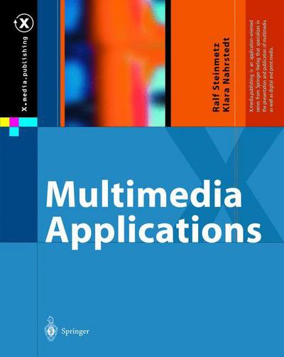 Cover for Ralf Steinmetz · Multimedia Applications - X.media.publishing (Paperback Book) [Softcover reprint of hardcover 1st ed. 2004 edition] (2011)