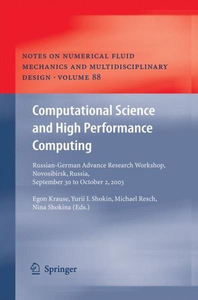 Cover for Egon Krause · Computational Science and High Performance Computing: Russian-German Advanced Research Workshop, Novosibirsk, Russia, September 30 to October 2, 2003 - Notes on Numerical Fluid Mechanics and Multidisciplinary Design (Paperback Bog) [2005 edition] (2014)