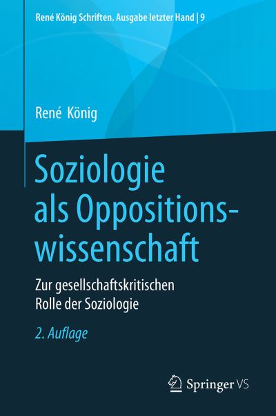 Soziologie als Oppositionswissenschaft - König - Books - - 9783658282103 - October 12, 2021
