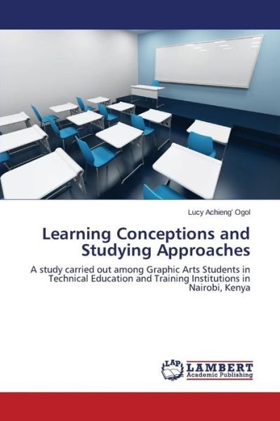 Cover for Ogol Lucy Achieng\' · Learning Conceptions and Studying Approaches (Pocketbok) (2015)