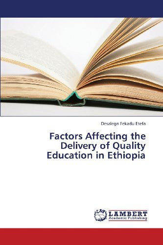 Cover for Desalegn Fekadu Etefa · Factors Affecting the Delivery of Quality   Education in Ethiopia (Paperback Bog) (2013)