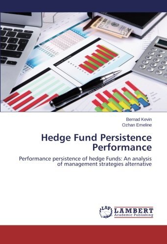 Cover for Ozhan Emeline · Hedge Fund Persistence Performance: Performance Persistence of Hedge  Funds: an Analysis of Management Strategies  Alternative (Paperback Book) (2014)