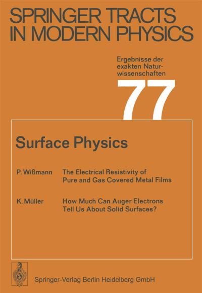 Cover for P Wissmann · Surface Physics - Springer Tracts in Modern Physics (Paperback Book) [Softcover reprint of the original 1st ed. 1975 edition] (2013)