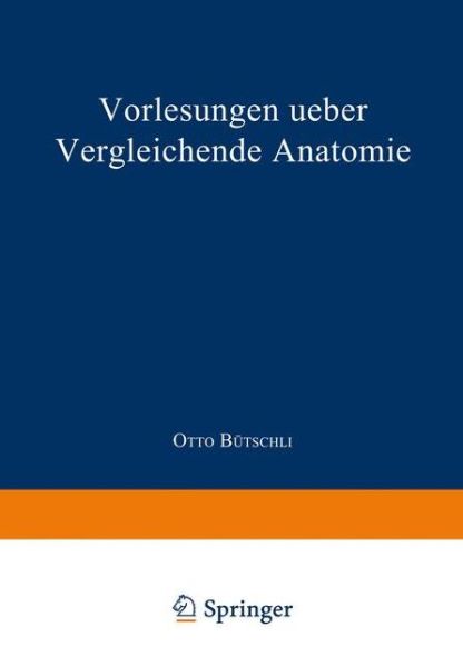 Cover for Otto Butschli · Vorlesungen ueber vergleichende Anatomie: Band 1 (Paperback Book) (1921)