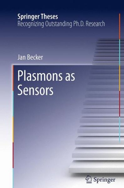 Cover for Jan Becker · Plasmons as Sensors - Springer Theses (Taschenbuch) [Softcover reprint of the original 1st ed. 2012 edition] (2016)