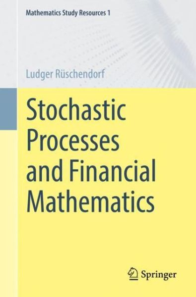 Cover for Ludger Ruschendorf · Stochastic Processes and Financial Mathematics - Mathematics Study Resources (Paperback Book) [1st ed. 2023 edition] (2023)