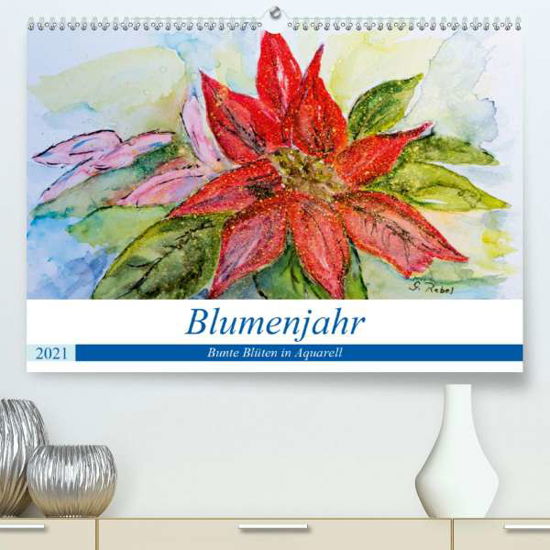 Blumenjahr - Bunte Blüten in Aqua - Rebel - Books -  - 9783672576103 - 