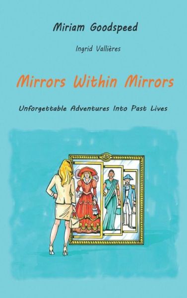 Cover for Miriam Goodspeed · Mirrors Within Mirrors (Hardcover Book) (2015)