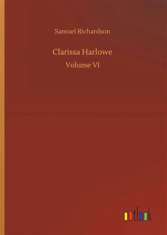Clarissa Harlowe - Richardson - Livros -  - 9783732669103 - 15 de maio de 2018