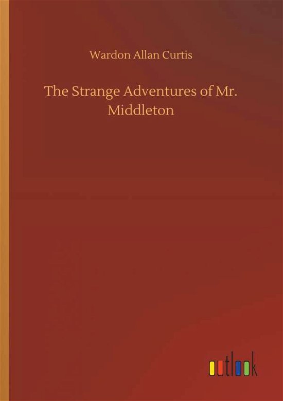 Cover for Curtis · The Strange Adventures of Mr. Mi (Buch) (2018)