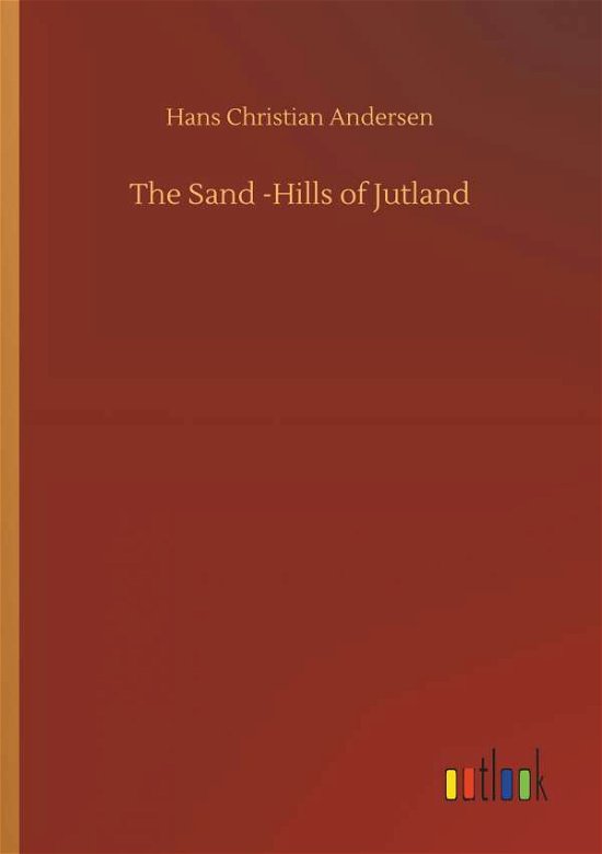 Cover for Andersen · The Sand -Hills of Jutland (Book) (2019)
