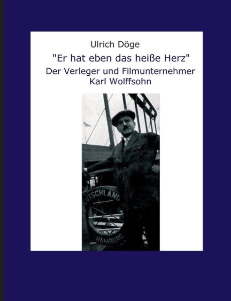 Cover for Döge · &quot;Er hat eben das heiße Herz&quot; (Bog) (2016)