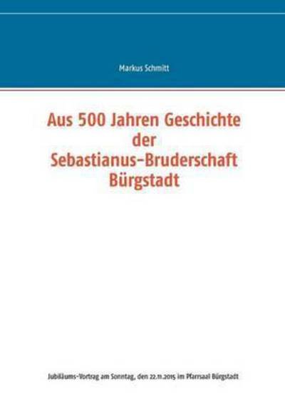 Cover for Schmitt · Aus 500 Jahren Geschichte der S (Bog) (2016)
