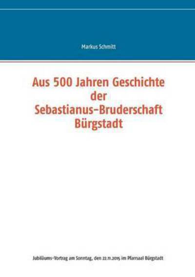 Cover for Schmitt · Aus 500 Jahren Geschichte der S (Bok) (2016)