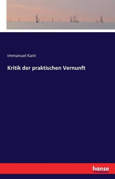 Cover for Kant · Kritik der praktischen Vernunft (Book) (2016)