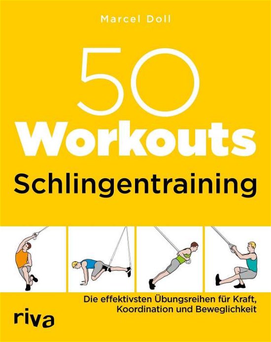 50 Workouts - Schlingentraining - Doll - Bøger -  - 9783742316103 - 